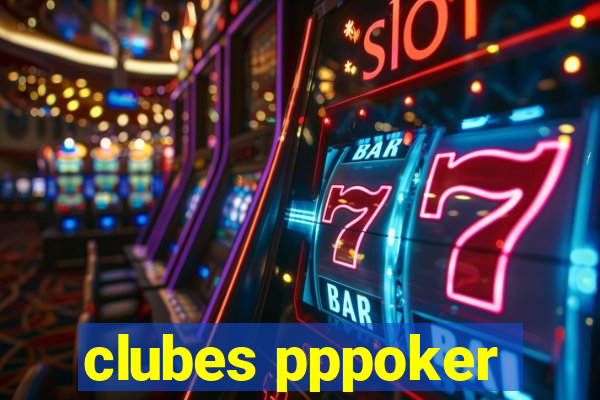 clubes pppoker